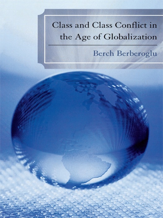 Class and Class Conflict in the Age of Globalization