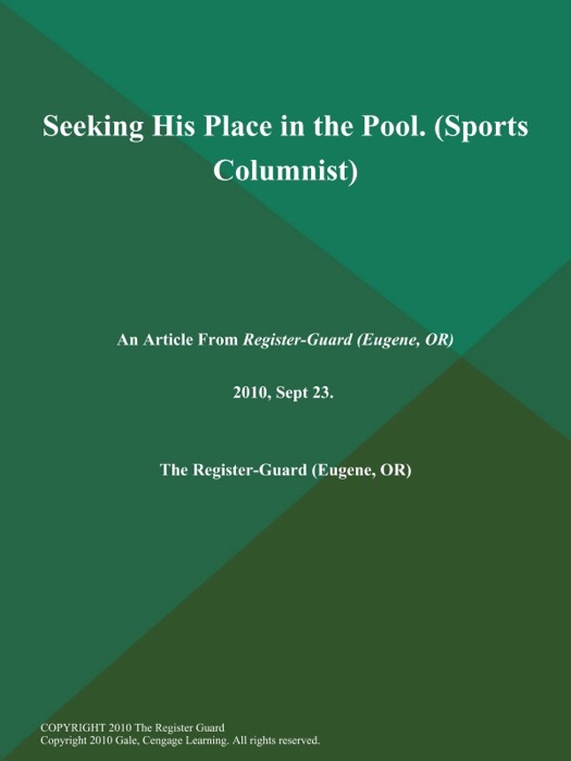 Seeking His PLACE IN THE Pool (Sports Columnist)