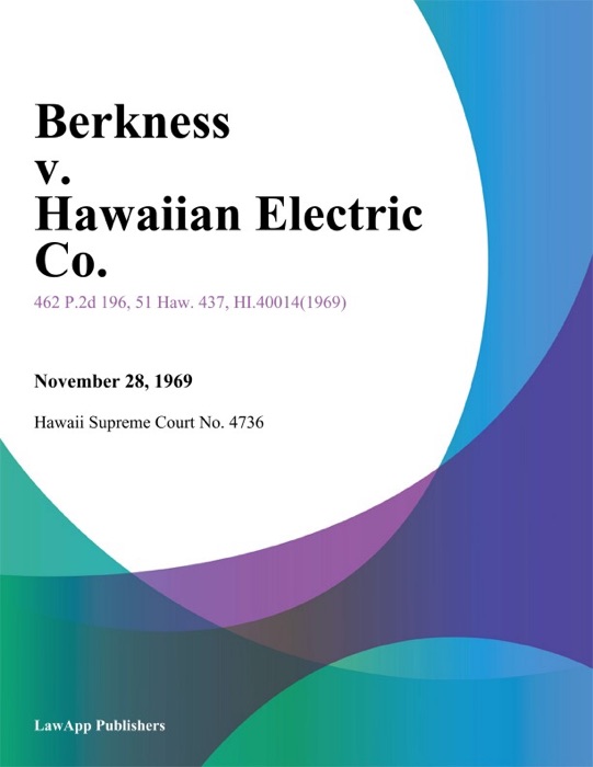 Berkness v. Hawaiian Electric Co.