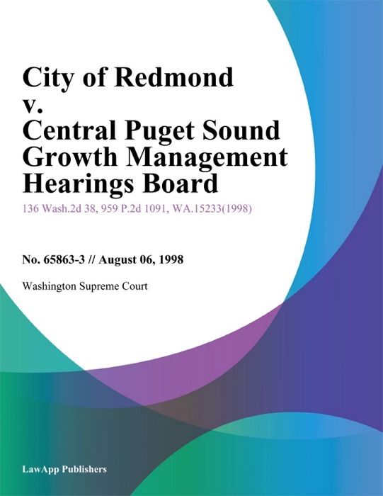 City Of Redmond V. Central Puget Sound Growth Management Hearings Board