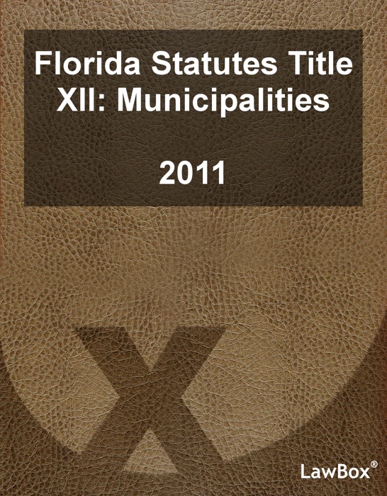 Florida Statutes Title XII 2011