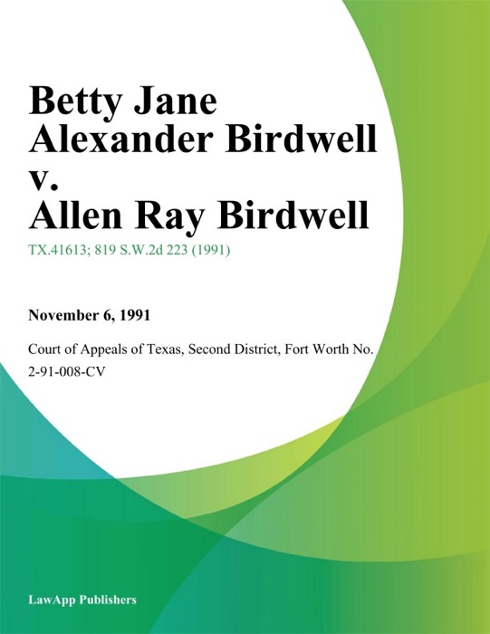 Betty Jane Alexander Birdwell v. Allen Ray Birdwell