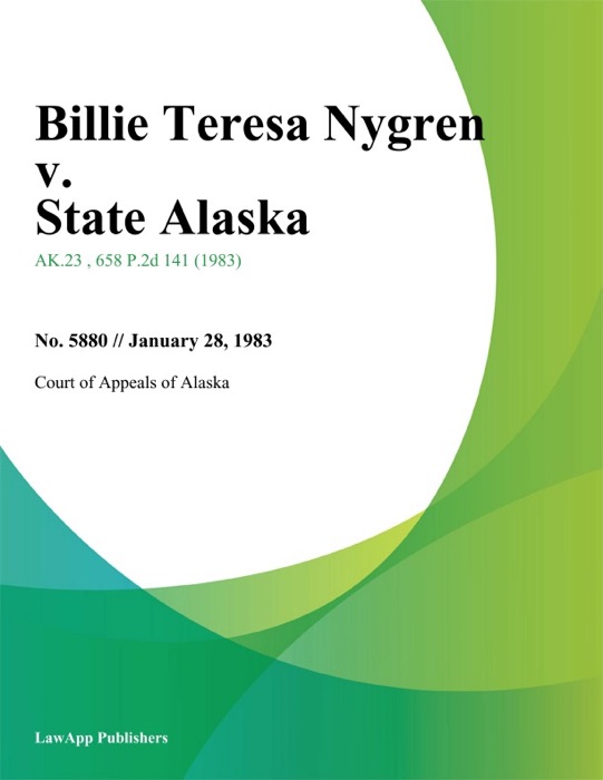 Billie Teresa Nygren v. State Alaska