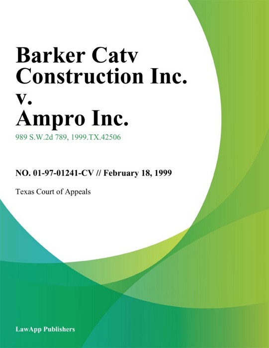 Barker Catv Construction Inc. V. Ampro Inc.