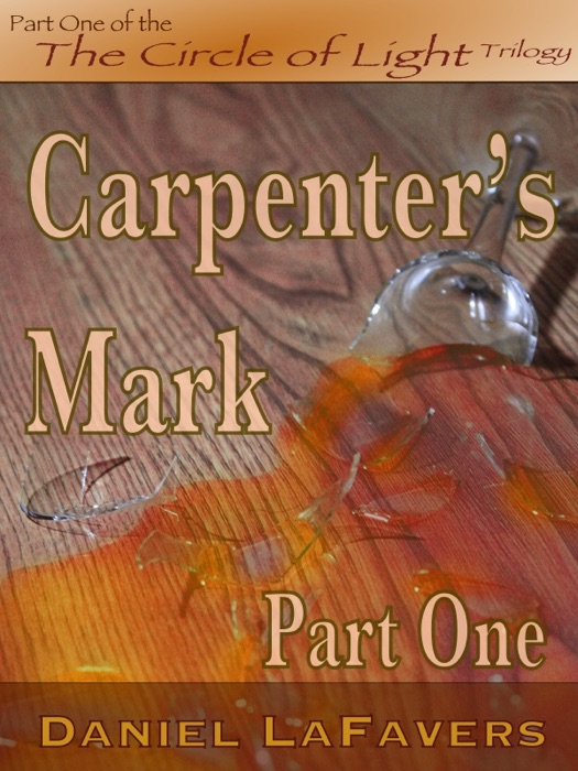 Carpenter's Mark (Part One)