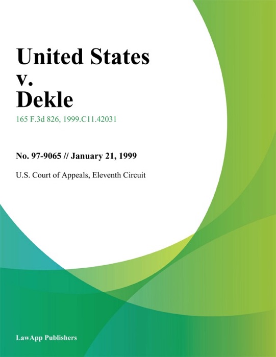 United States V. Dekle