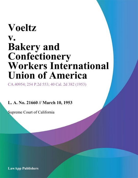 Voeltz V. Bakery And Confectionery Workers International Union Of America
