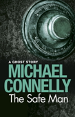 The Safe Man - Michael Connelly