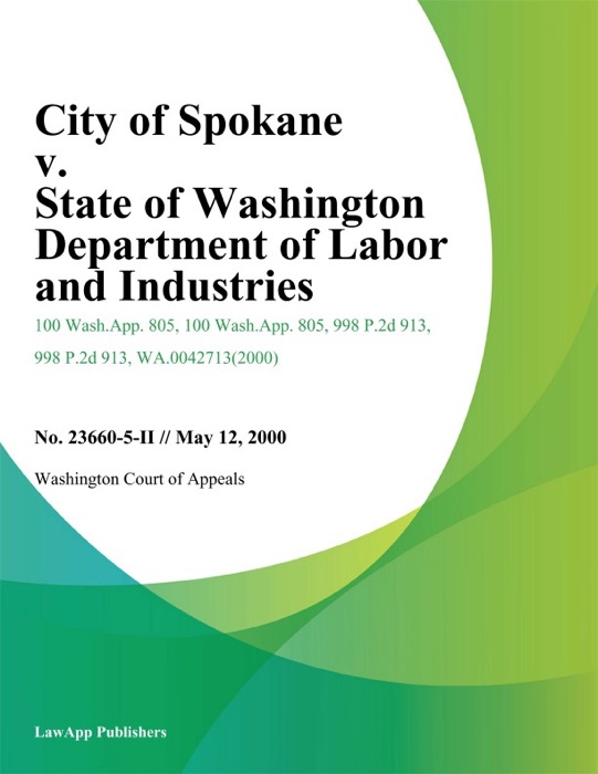 City of Spokane v. State of Washington Department of Labor and Industries