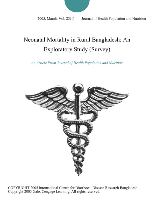 Neonatal Mortality in Rural Bangladesh: An Exploratory Study (Survey)