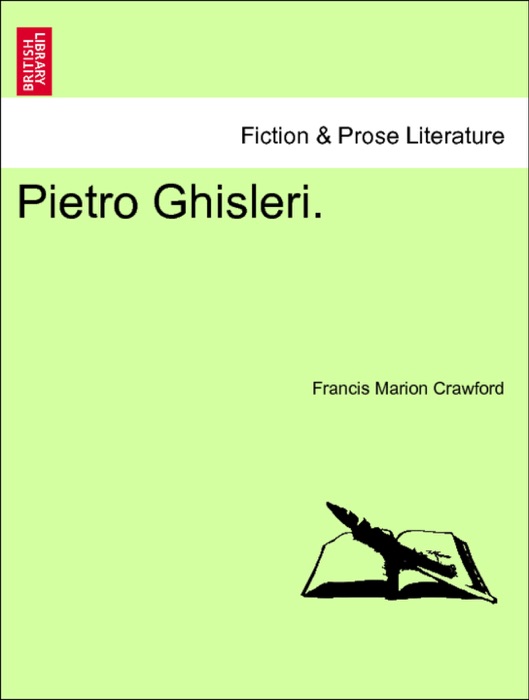 Pietro Ghisleri. Vol. II.