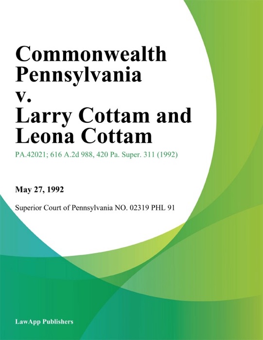 Commonwealth Pennsylvania v. Larry Cottam and Leona Cottam