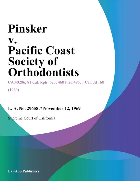 Pinsker V. Pacific Coast Society Of Orthodontists