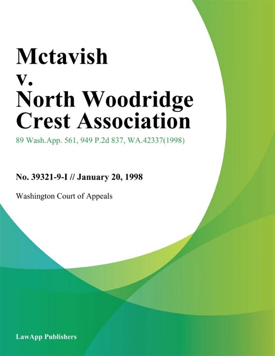 Mctavish V. North Woodridge Crest Association