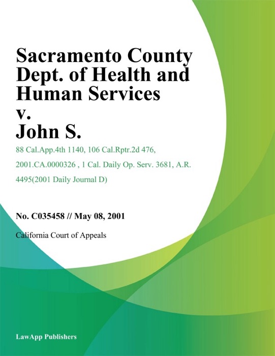 Sacramento County Dept. of Health and Human Services v. John S.