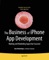 The Business of iPhone App Development - Dave Wooldridge & Michael Schneider