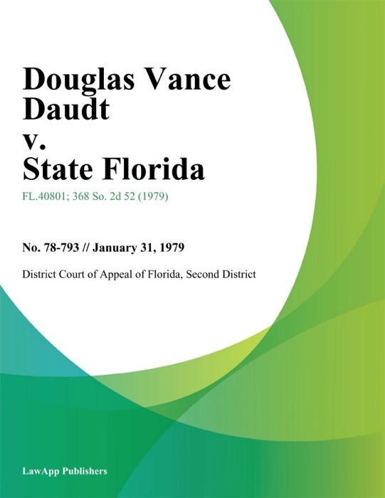 Douglas Vance Daudt v. State Florida