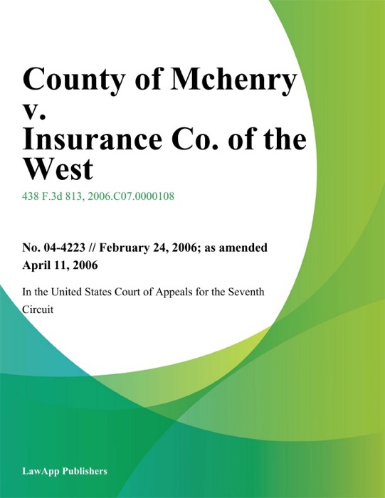 County of Mchenry v. Insurance Co. of the West
