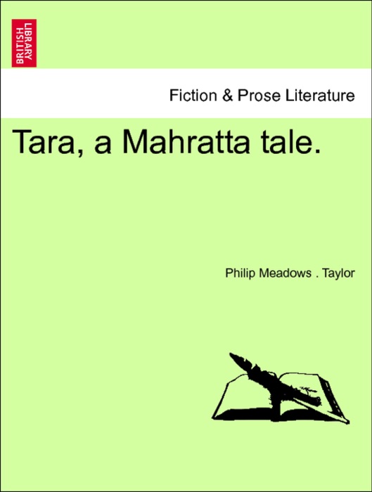 Tara, a Mahratta tale, vol. II