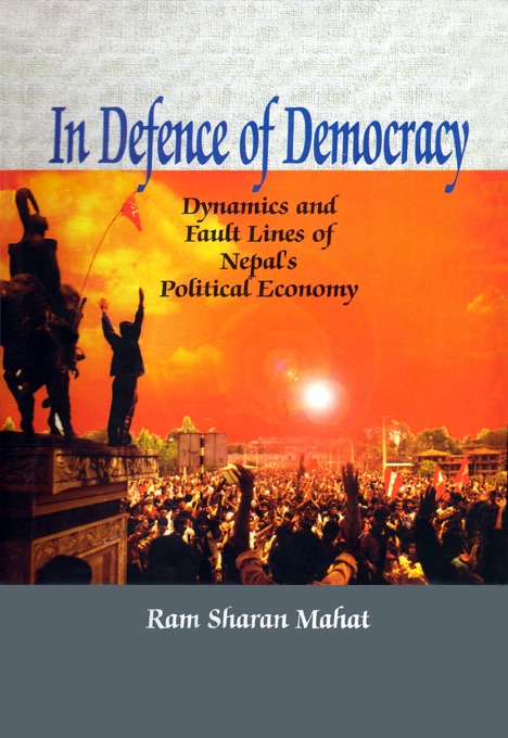In Defence of Democracy: Dynamics and Fault Lines of Nepal's Political Economy