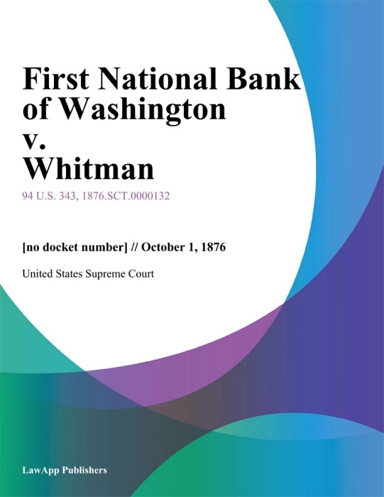 First National Bank of Washington v. Whitman