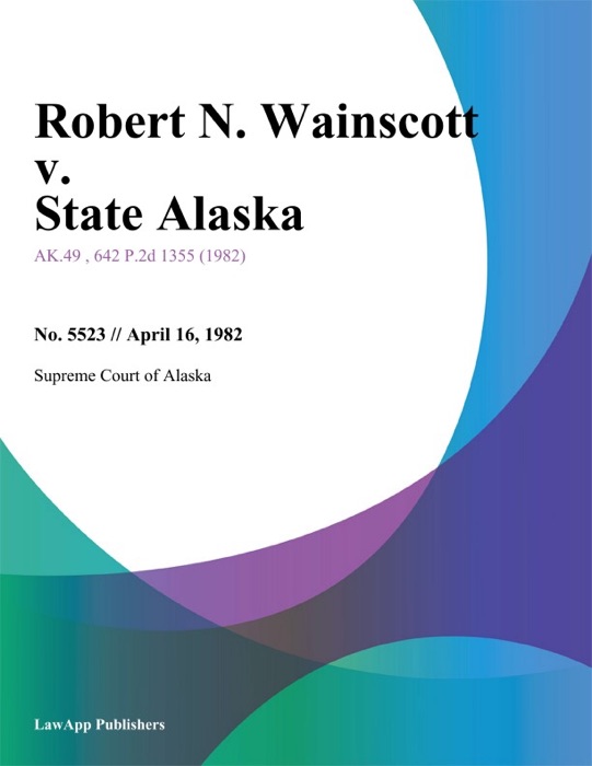 Robert N. Wainscott v. State Alaska