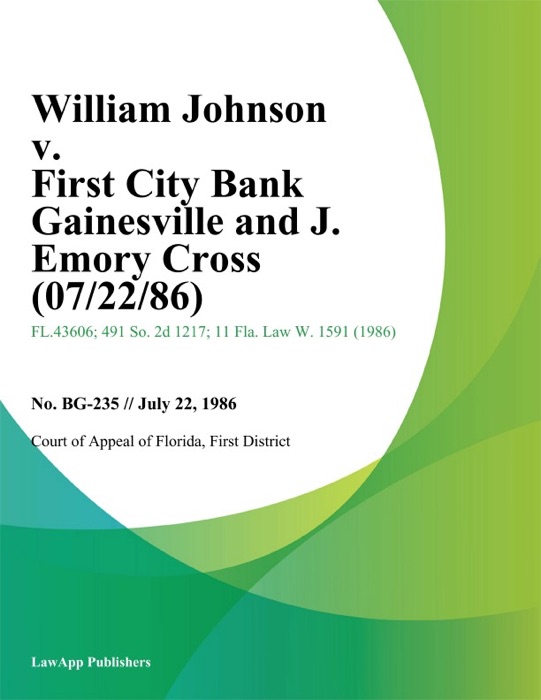 William Johnson v. First City Bank Gainesville and J. Emory Cross
