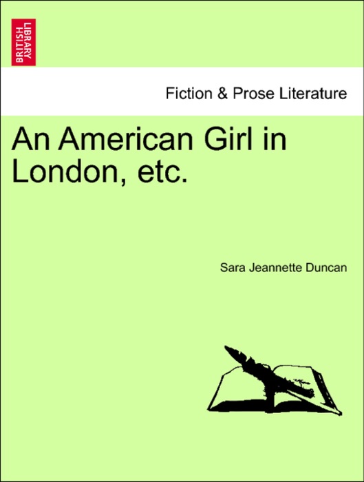 An American Girl in London, etc.