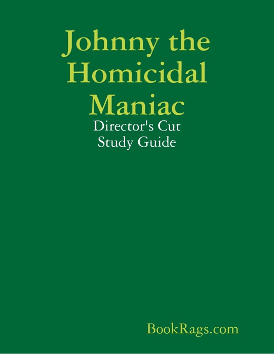 Johnny the Homicidal Maniac