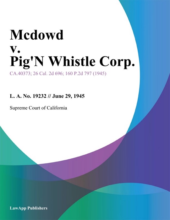 Mcdowd V. Pig'n Whistle Corp.