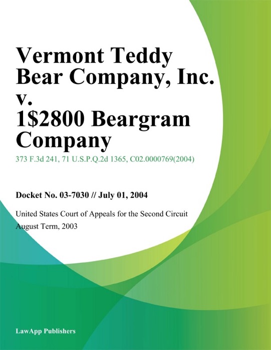 Vermont Teddy Bear Company, Inc. v. 1-800 Beargram Company