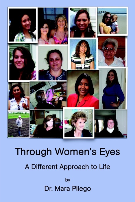 Through Women's Eyes, A Different Approach to Life