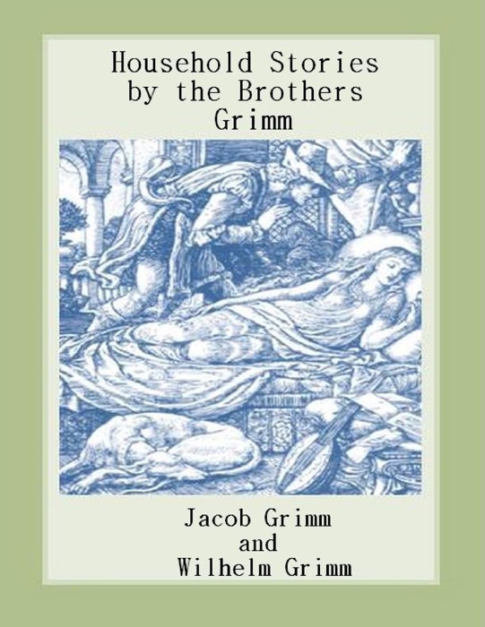 Household Stories by the Brothers Grimm