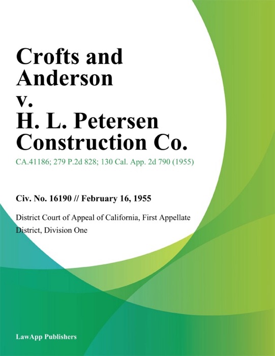 Crofts and Anderson v. H. L. Petersen Construction Co.