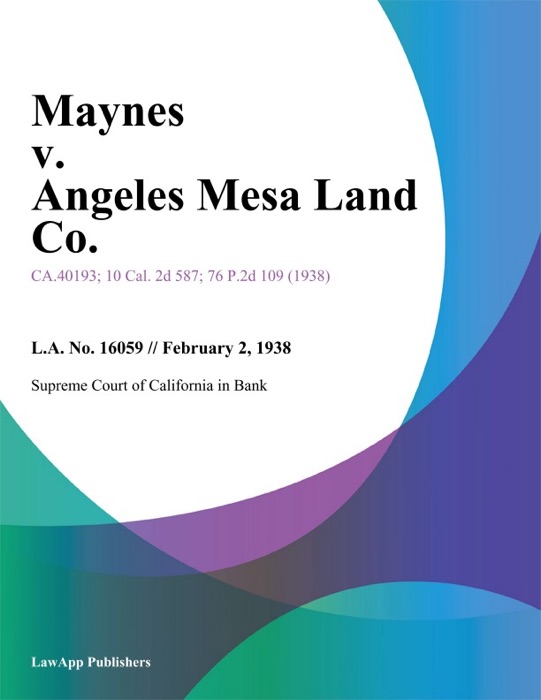 Maynes v. Angeles Mesa Land Co.