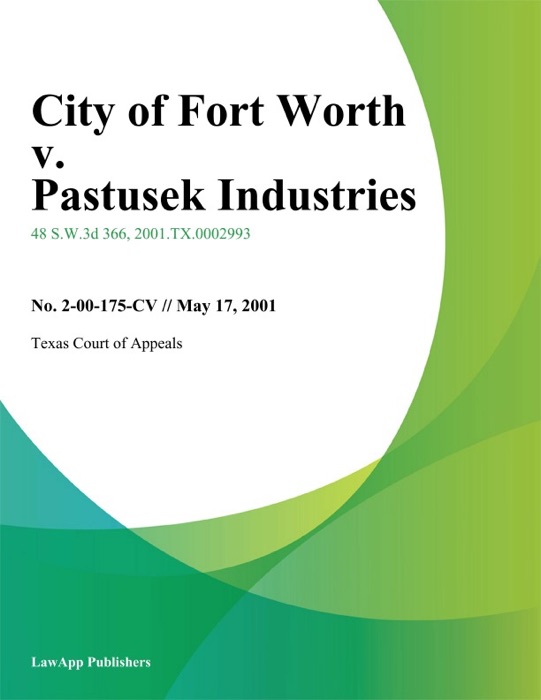 City Of Fort Worth V. Pastusek Industries