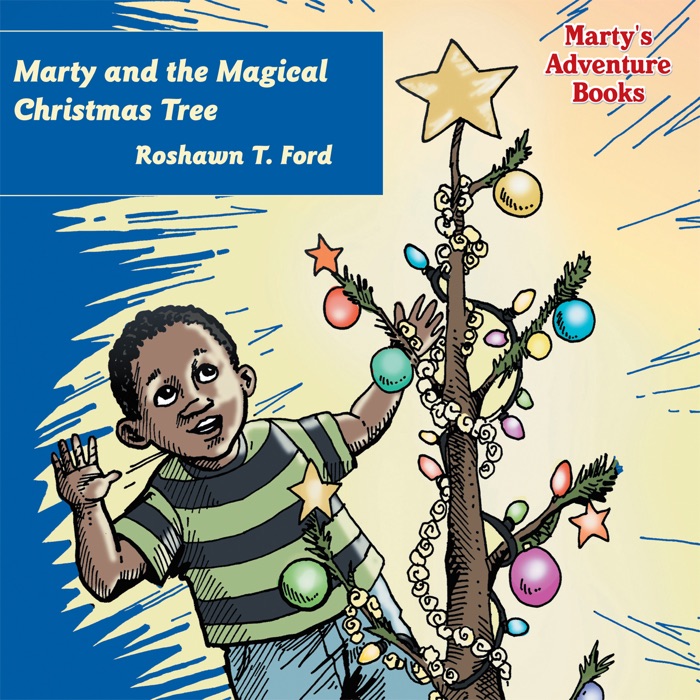 Marty And The Magical Christmas Tree