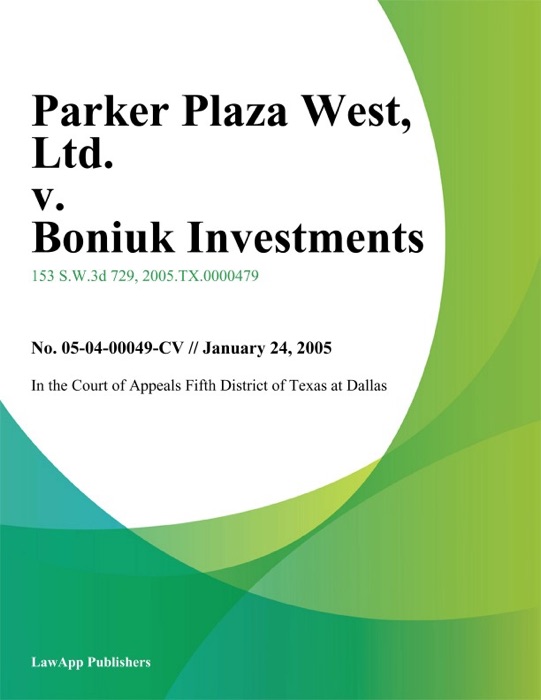 Parker Plaza West, Ltd. v. Boniuk Investments, Ltd.