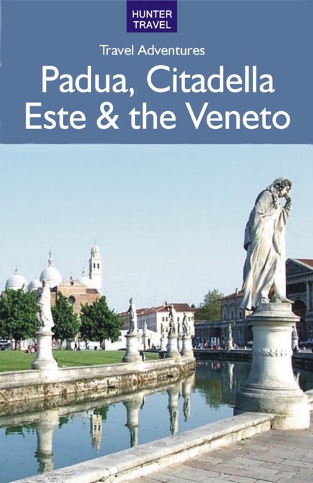 Padua, Citadella, Este & the Veneto