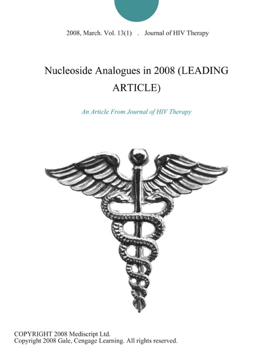 Nucleoside Analogues in 2008 (LEADING ARTICLE)