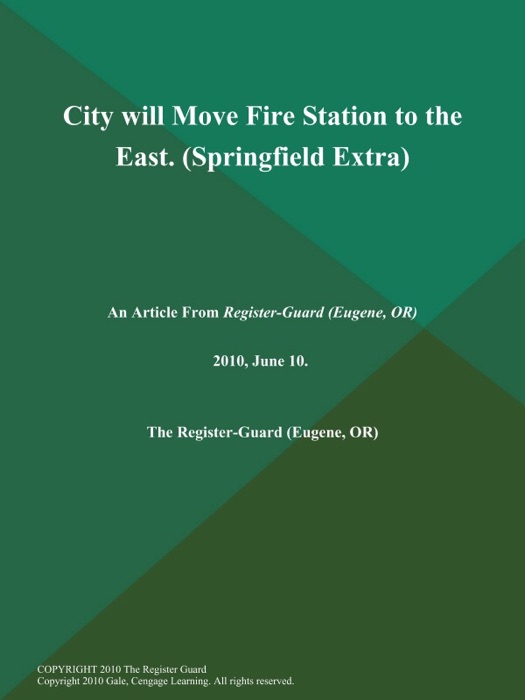 City will Move Fire Station to the East (Springfield Extra)