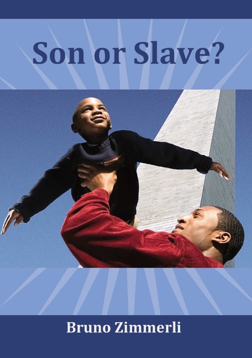 Son or Slave?