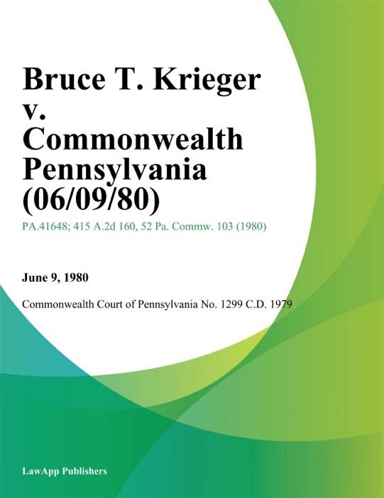 Bruce T. Krieger v. Commonwealth Pennsylvania