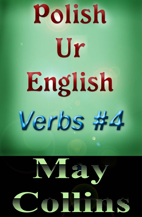 Polish Ur English: Verbs #4