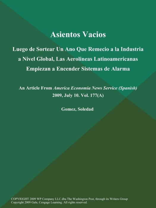 Asientos Vacios: Luego de Sortear Un Ano Que Remecio a la Industria a Nivel Global, Las Aerolineas Latinoamericanas Empiezan a Encender Sistemas de Alarma