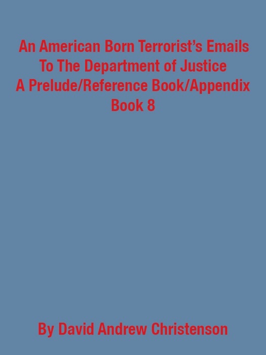 An American Born Terrorist's Emails To The Department Of Justice