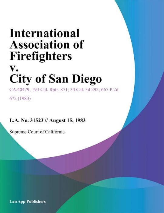 International Association of Firefighters v. City of San Diego