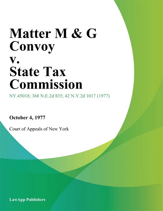 Matter M & G Convoy v. State Tax Commission