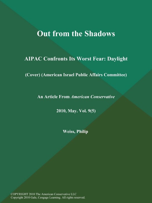 Out from the Shadows: AIPAC Confronts Its Worst Fear: Daylight (Cover) (American Israel Public Affairs Committee)
