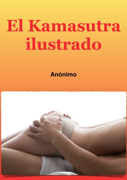 El Kamasutra Ilustrado De Anónimo En Apple Books 